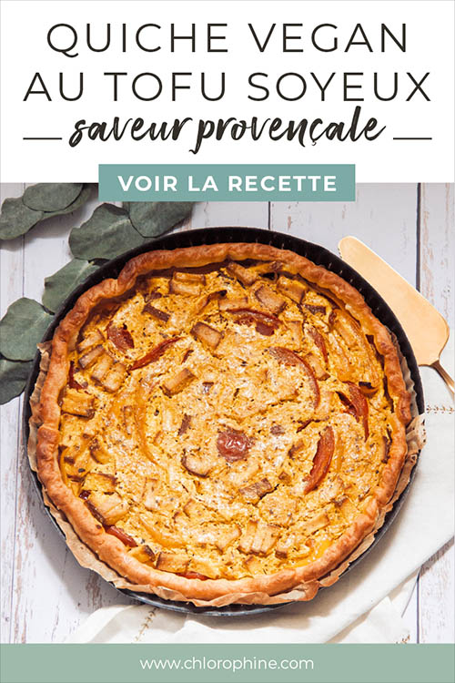 Quiche vegan au tofu soyeux, saveur provençale (sans œufs)